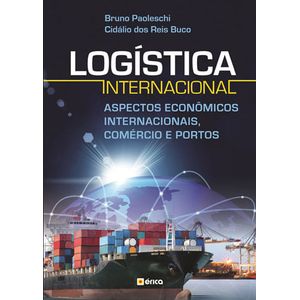 LOGISTICA INTERNACIONAL - ASPECTOS ECONOMICOS INTERNACIONAIS, COMERCIO E PORTOS