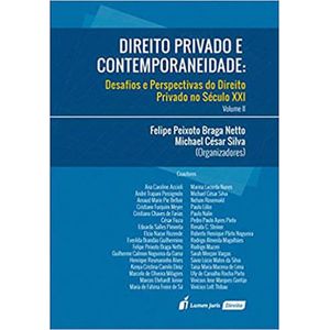 DIREITO PRIVADO E CONTEMPORANEIDADE VOL.II - DESAFIOS E PERSPECTIVAS DO DIREITO PRIVADO NO SECULO XXI