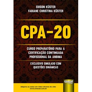 CPA-20 - CURSO PREPARATORIO PARA A CERTIFICACAO CONTINUADA PROFISSIONAL DA ANBIMA