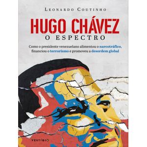 HUGO CHAVEZ, O ESPECTRO