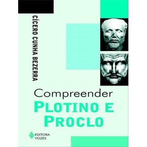 COMPREENDER PLOTINO E PROCLO