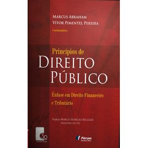 PRINCIPIOS DE DIREITO PUBLICO - ENFASE EM DIREITO FINANCEIRO E TRIBUTARIO