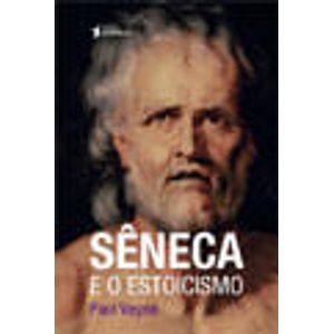 SENECA E O ESTOICISMO