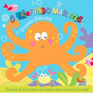 DEDINHOS SERELEPES - O PROFUNDO MAR AZUL