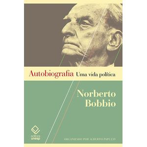 AUTOBIOGRAFIA - UMA VIDA POLITICA