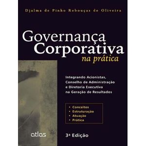 GOVERNANCA CORPORATIVA NA PRATICA