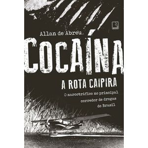 COCAINA - A ROTA CAIPIRA