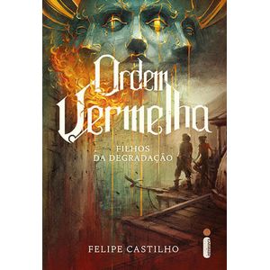 ORDEM VERMELHA - FILHOS DA DEGRADAÇÃO