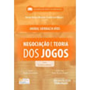 NEGOCIACAO E TEORIA DOS JOGOS