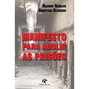 MANIFESTO PARA ABOLIR AS PRISOES