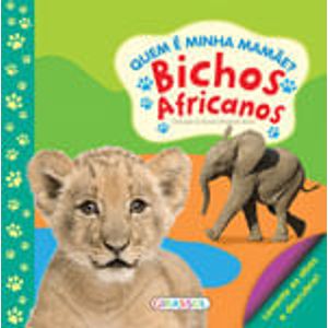QUEM E MINHA MAMAE - BICHOS AFRICANOS
