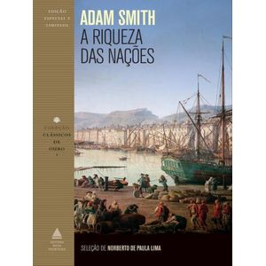 RIQUEZA DAS NACOES, A - COLECAO CLASSICOS DE OURO