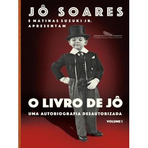 LIVRO DE JO, O - UMA AUTOBIOGRAFIA DESAUTORIZADA V01