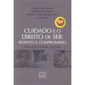 CUIDADO E O DIREITO DE SER - RESPEITO E COMPROMISSO