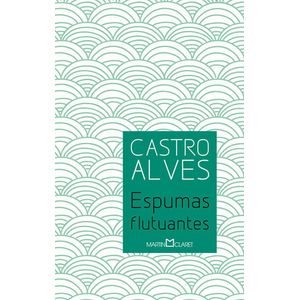 ESPUMAS FLUTUANTES - COLECAO OBRA PRIMA DE CADA AUTOR