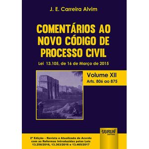 COMENTARIOS AO NOVO CODIGO DE PROCESSO CIVIL - V12 - ARTS. 806 AO 875