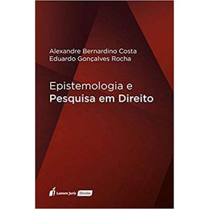EPISTEMOLOGIA E PESQUISA EM DIREITO