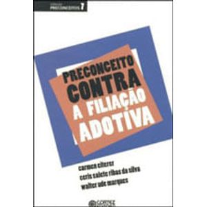 PRECONCEITO CONTRA A FILIACAO ADOTIVA