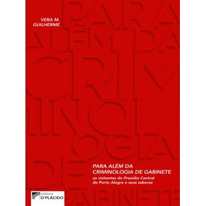 PARA ALEM DA CRIMINOLOGIA DE GABINETE