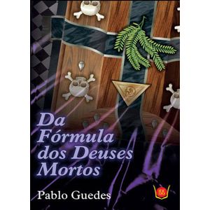 DA FORMULA DOS DEUSES MORTOS