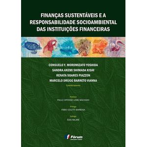 FINANCAS SUSTENTAVEIS E A RESPONSABILIDADE SOCIOAMBIETAL DAS INSTITUICOES FINANCEIRAS