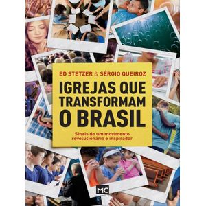 IGREJAS QUE TRANSFORMAM O BRASIL