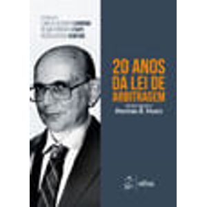 20 ANOS DE LEI DE ABRITRAGEM - HOMENAGEM A PETRONIO R. MUNIZ