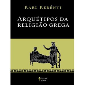 ARQUETIPOS DA RELIGIAO GREGA
