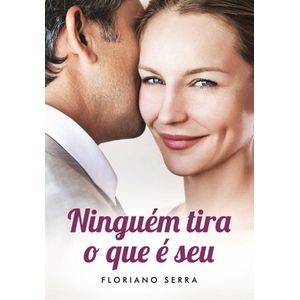 NINGUEM TIRA O QUE E SEU