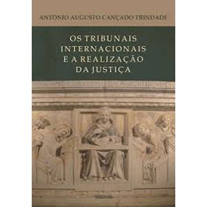 TRIBUNAIS INTERNACIONAIS E A REALIZACAO DA JUSTICA, OS