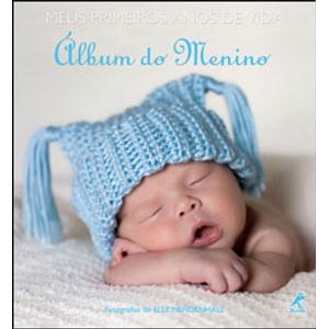 MEUS PRIMEIROS ANOS DE VIDA - ALBUM DO MENINO