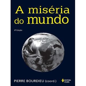 MISERIA DO MUNDO, A