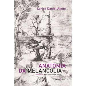 ANATOMIA DA MELANCOLIA