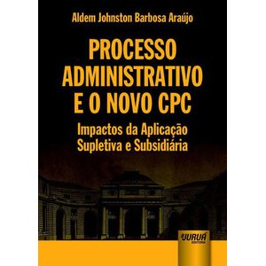 PROCESSO ADMINISTRATIVO E O NOVO CPC