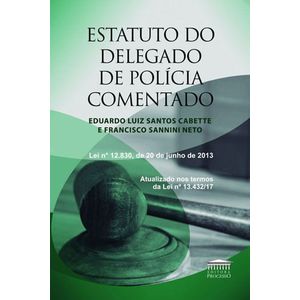 ESTATUTO DO DELEGADO DE POLICIA COMENTADO