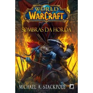 WORLD OF WARCRAFT - SOMBRAS DA HORDA