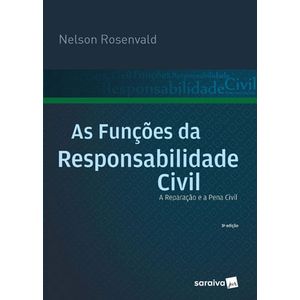 FUNCOES DA RESPONSABILIDADE CIVIL, AS