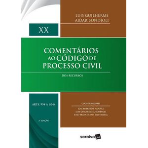 COMENTARIOS AO CODIGO DE PROCESSO CIVIL V20 - ARTS. 994 A 1.044
