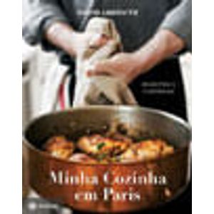 MINHA COZINHA EM PARIS - RECEITAS E HISTORIAS