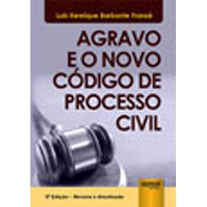 AGRAVO E O NOVO CODIGO DE PROCESSO CIVIL