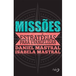 MISSOES - ESTRATEGIAS PARA EVANGELIZAR