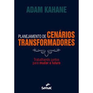 PLANEJAMENTO DE CENARIOS TRANSFORMADORES
