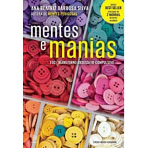 MENTES E MANIAS - TOC (TRANSTORNO OBSESSIVO-COMPULSIVO)