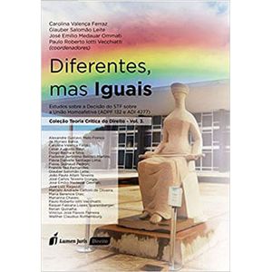 DIFERENTES MAS IGUAIS - COLECAO TEORIA CRITICA DO DIREITO V03
