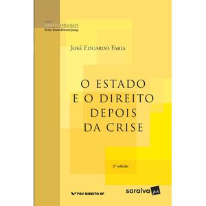 SERIE DIREITO EM DEBATE - O ESTADO E O DIREITO DEPOIS DA CRISE