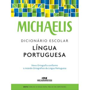 MICHAELIS DICIONARIO ESCOLAR DA LINGUA PORTUGUESA