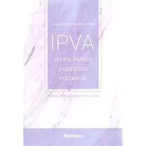 IPVA - TEORIA, PRATICA E QUESTOES POLEMICAS