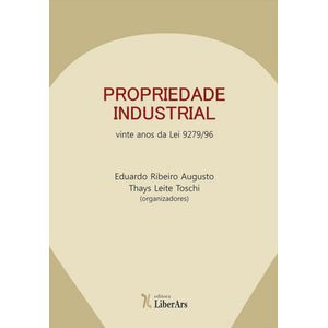 PROPRIEDADE INDUSTRIAL - 20 ANOS DA LEI 9279-96
