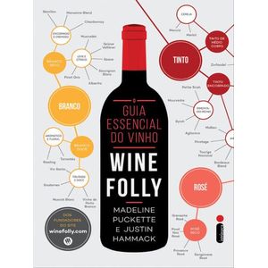 GUIA ESSENCIAL DO VINHO, O - WINE FOLLY