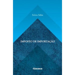 IMPOSTO DE IMPORTACAO - PREFACIO DE PAULO DE BARROS CARVALHO
